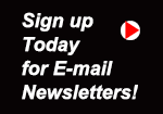 Sign Up Today for E-mail Newsletters!